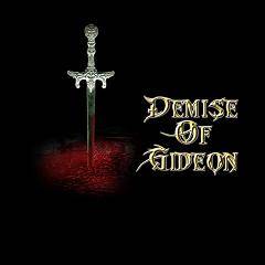 Demise Of Gideon : The Demise of Gideon